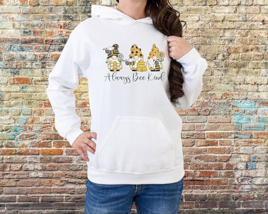 Always Bee Kind, Gnome Inspirational Hoodie Sweatshirt