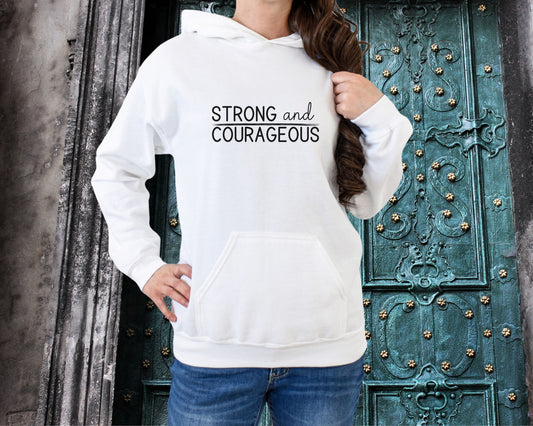 Strong and Courageous Hoodie