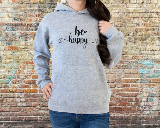 Be Happy Sweatshirt